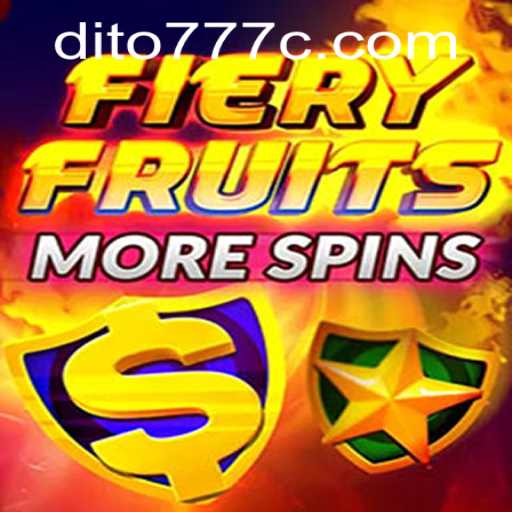 Unleash the Heat: Exploring FieryFruitsMoreSpins with Dito777
