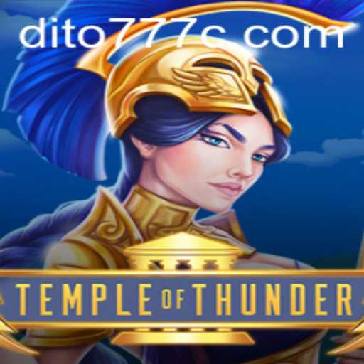 Discover the Exciting World of TempleofThunder with Dito777